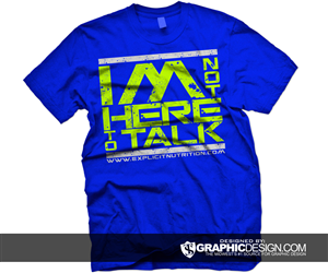 T-shirt Design by TS Graphic Design for Explicit Nutrition | Design: #2200641