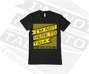 T-Shirt-Design von Ryan für Explicit Nutrition | Design #2253197