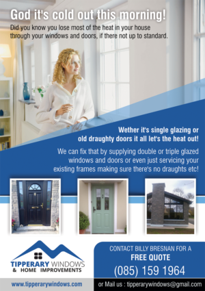Flyer Design by Akshar Shailesh for Tipperary Windows & Home Improvements | Design #10365021