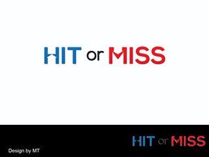 Hit or Miss or only the design | Logo Design by MT