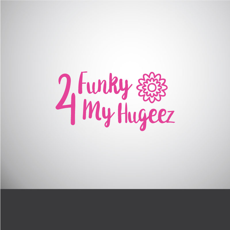 Logo Design by Arrowhead for Tamara Moore T/A 2 funky 4 my hugeez | Design #11425008