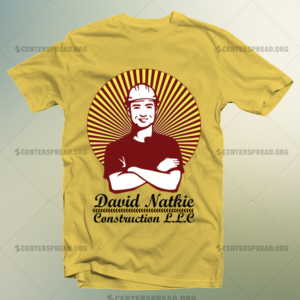 T-shirt Design by CENTERSPREAD for David Natkie Construction | Design: #10420273