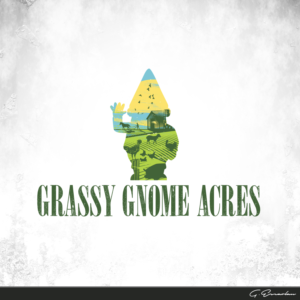 Logo Design by gekgrfx for Grassy Gnome Acres | Design: #10848757