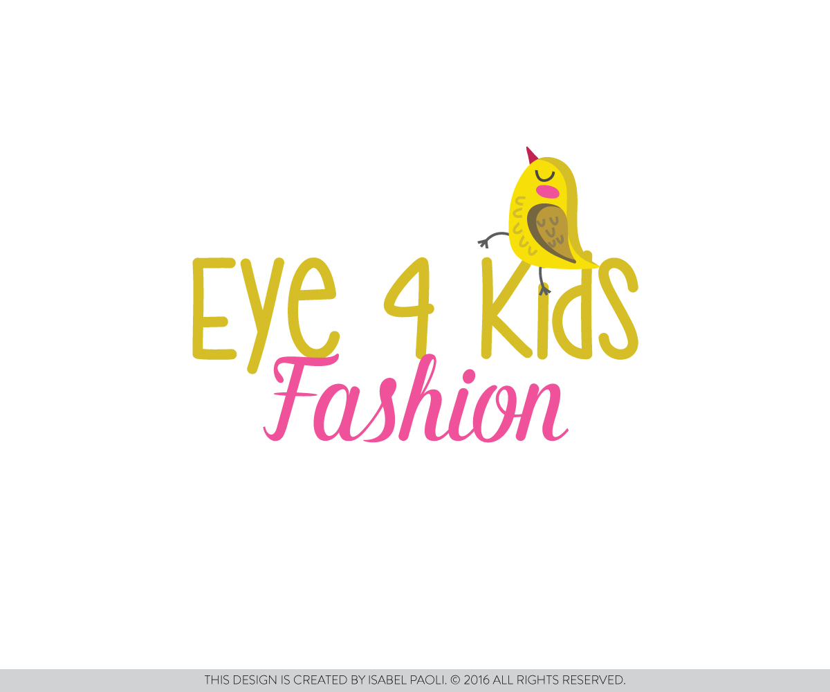 Diseño de Logo por isabel paoli para Eye 4 Kids Fashion | Diseño #10551882
