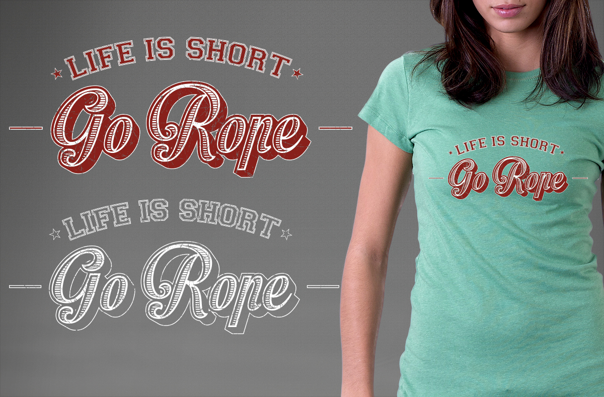 T-shirt Design by pixelnomads for Go Rope Clothing Co. | Design #10603503