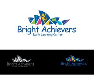 Logo Design by e-graphics for Bright Achievers Early Learning Centre | Design: #10851158