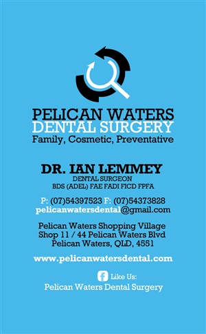 Business Card Design by diRtY.EMM for Pelican Waters Dental Surgery | Design: #2342137