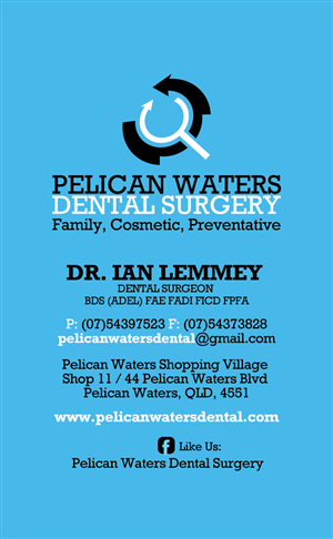 Business Card Design by diRtY.EMM for Pelican Waters Dental Surgery | Design: #2353407