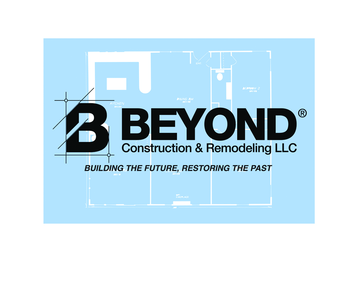 Photoshop Design by Hot Rod for Beyond Construction & Remodeling LLC | Design #11170976