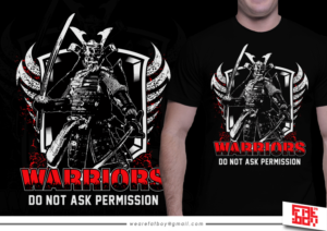 Warriors do not ask permission To shirt | T-shirt Design by Fatboy Graphic