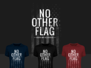 "No other Flag" t-shirt design