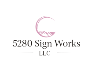 Logo Design by JACK10 for 5280 Sign Works LLC | Design: #11844026