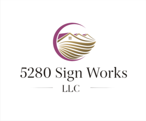 Logo Design by JACK10 for 5280 Sign Works LLC | Design: #11844045