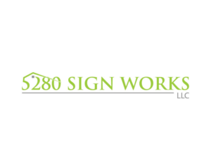 Logo Design by bs.burirbhubon13 for 5280 Sign Works LLC | Design: #11848964
