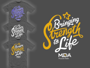 T-shirt Design by 2ndfloorharry for Muscular Dystrophy Association | Design: #11947372