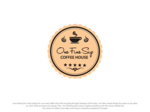 Logo Design by sarahlakhani258 for One Fine Sip Coffee House | Design: #11835396