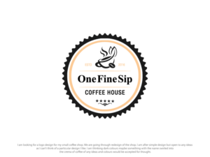 Logo Design by sarahlakhani258 for One Fine Sip Coffee House | Design: #11835398