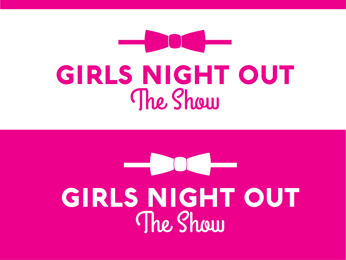 Logo Design by hrahman25091979 for GIRLS NIGHT OUT THE SHOW | Design #11845693