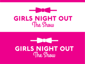 Logo-Design von hrahman25091979 für GIRLS NIGHT OUT THE SHOW | Design: #11845693
