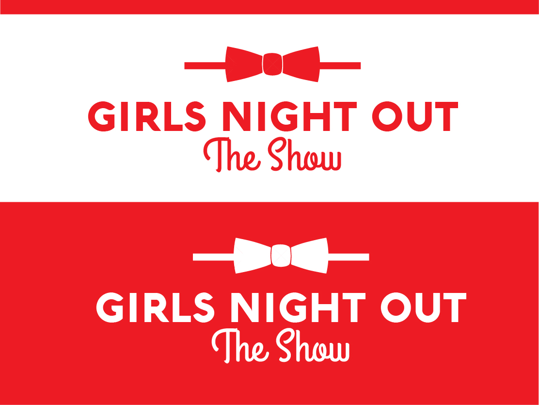 Logo Design by hrahman25091979 for GIRLS NIGHT OUT THE SHOW | Design #11845694