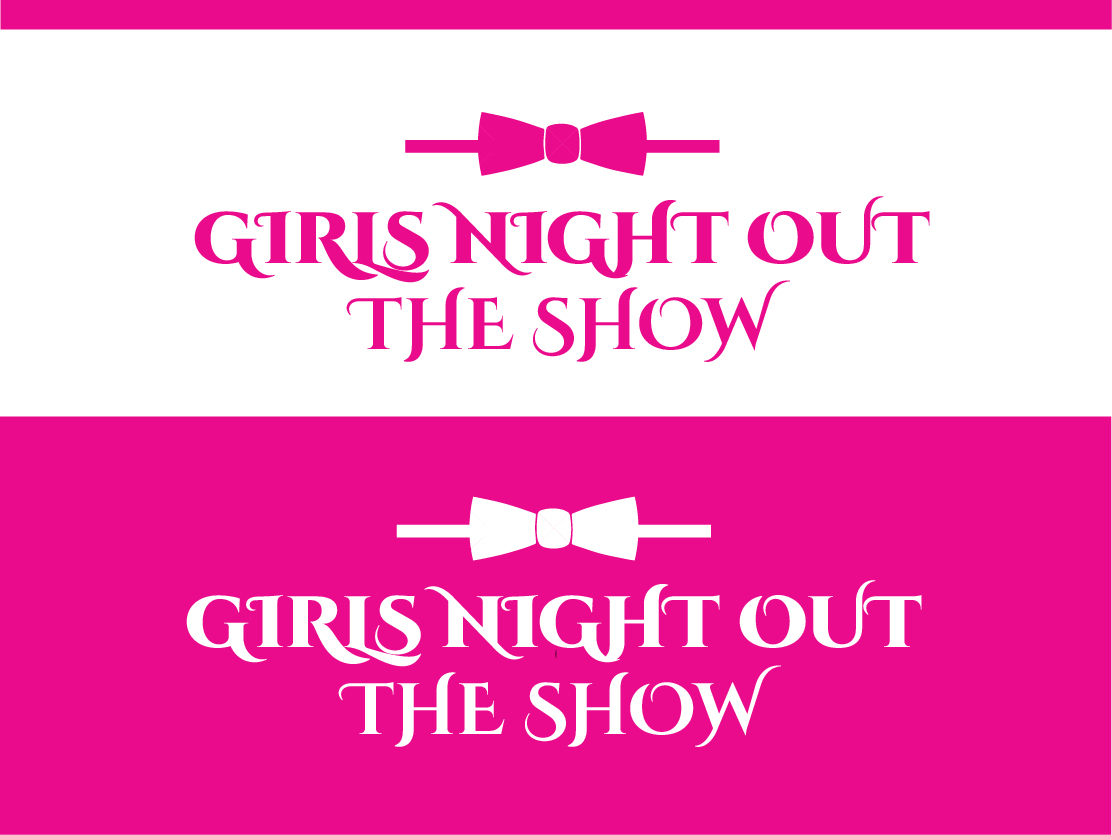 Logo-Design von hrahman25091979 für GIRLS NIGHT OUT THE SHOW | Design #11845705