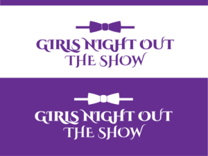 Logo-Design von hrahman25091979 für GIRLS NIGHT OUT THE SHOW | Design: #11845706