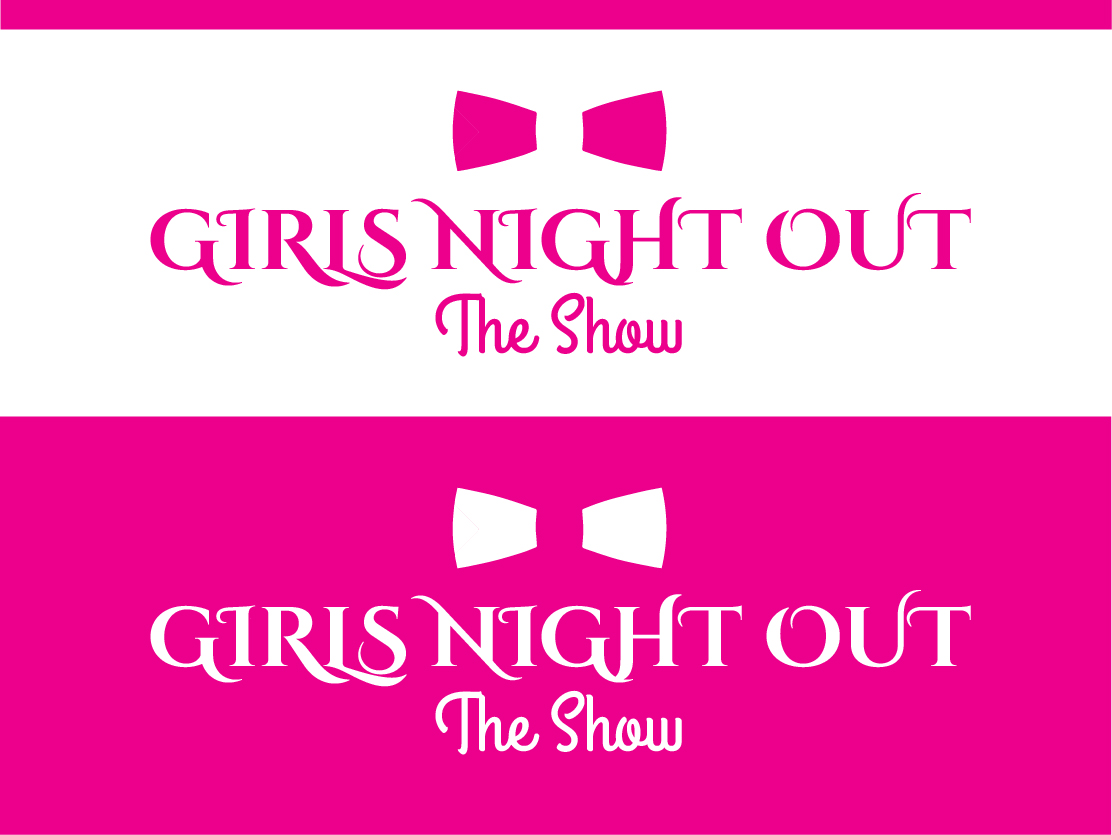 Logo-Design von hrahman25091979 für GIRLS NIGHT OUT THE SHOW | Design #11845863