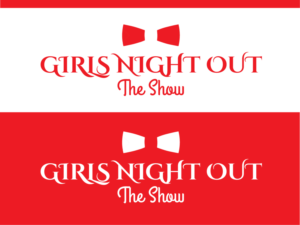 Logo-Design von hrahman25091979 für GIRLS NIGHT OUT THE SHOW | Design: #11845865