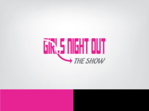 Diseño de Logo por ihossain14091992 para GIRLS NIGHT OUT THE SHOW | Diseño: #11845627