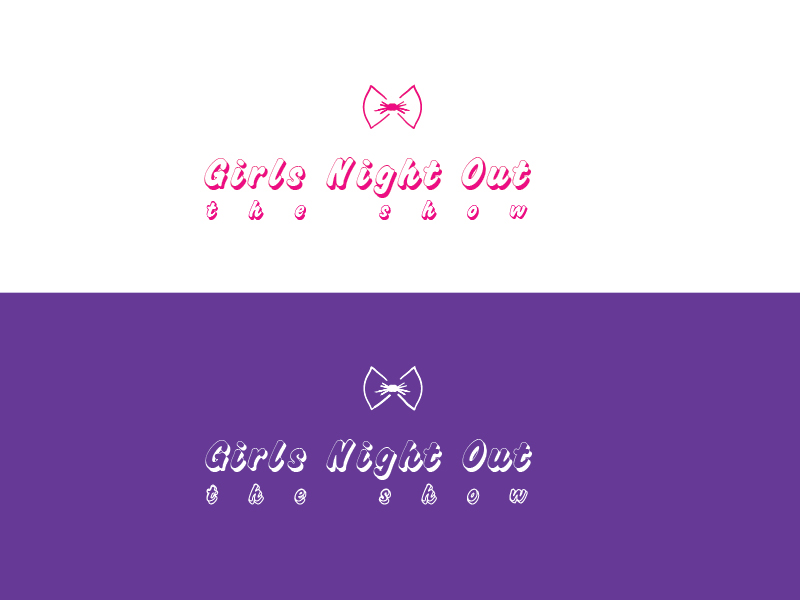 Logo Design by sislam30031991 for GIRLS NIGHT OUT THE SHOW | Design #11846535