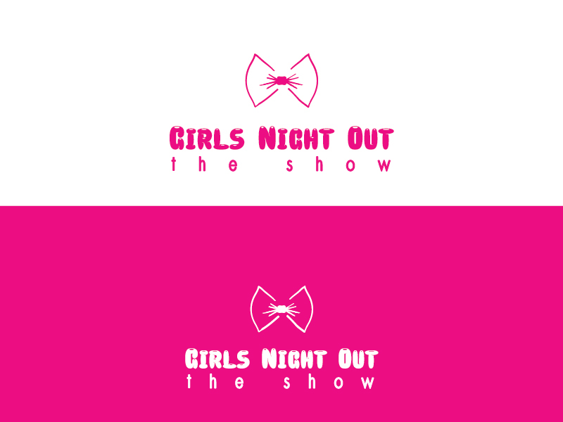 Logo Design by sislam30031991 for GIRLS NIGHT OUT THE SHOW | Design #11846563