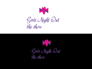 Diseño de Logo por sislam30031991 para GIRLS NIGHT OUT THE SHOW | Diseño: #11847845