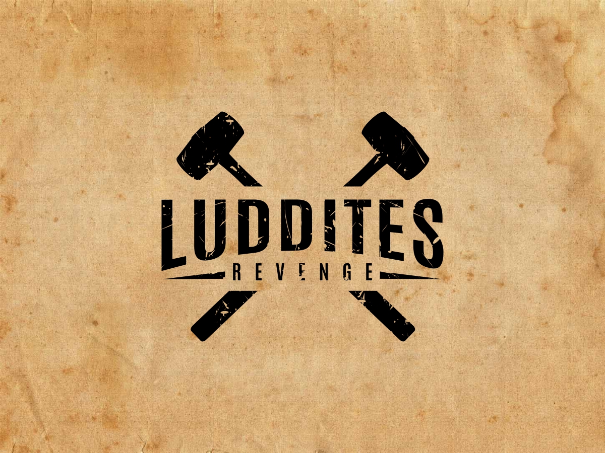 Logo Design by MICHAEL S.B for LUDDITES REVENGE LTD | Design #12270442