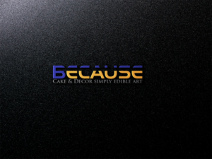 Logo-Design von DESIGN Services JK für BECAUSE... Cakes & Decor | Design: #12385926