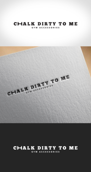 Chalk Dirty to Me | Design de Logo par Zane_Graph_Design
