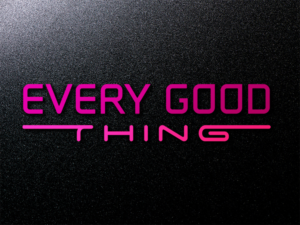 Logo Design by cristalbright555 for Every Good Thing | Design: #13044193