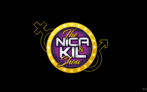 The Nica & Kil Show (& or and acceptable)  | Podcast Design by Carlos Alba D.