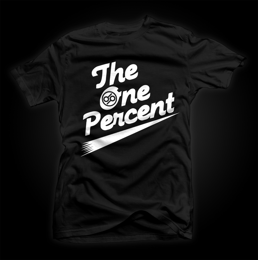 T-shirt Design by D'Mono for The One Percent | Design #2485899