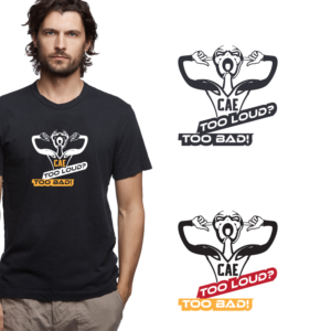 Too loud too bad | T-shirt Design by S-Square