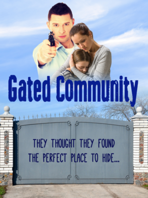 Gated Community movie poster - design a movie poster for action/thriller screenplay Gated Community. | Poster-Design von OMSPlus Creative Solutions