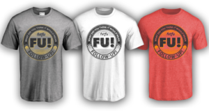 F U  - A play on words for Follow-Up!