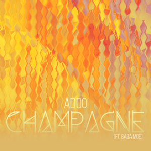 CD Cover -Adoo - Champagne (ft. Baba Moe) | CD-Cover-Design von Estratosphera