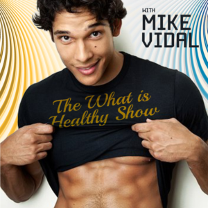 The What is Healthy Show with Mike Vidal.  | Design de Podcast par hama89