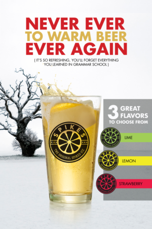 Poster / Flyer / Advertisement for Spikes Beer Ice (Unique Product!) | Advertisement Design by Javelin Studio