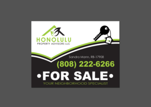 Design de Panneau par GM79 pour Honolulu Property Advisors LLC | Design : #14473680