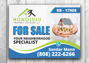 Design de Panneau par OwnDesign pour Honolulu Property Advisors LLC | Design : #14462997