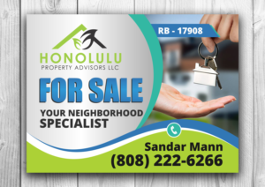Design de Panneau par OwnDesign pour Honolulu Property Advisors LLC | Design : #14462999