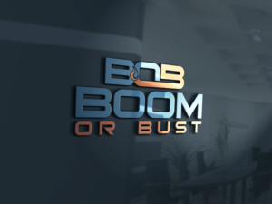 Logo Design by All Graphic Design Solution for Boom or Bust | Design: #14599065