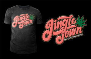 Design de T-shirt par D'Mono pour JingleTown Cannabis Club | Design : #14681657