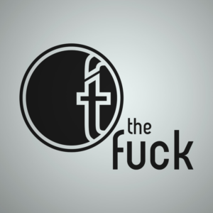 the fuck | Logo Design by TTK